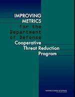 Improving Metrics for the Department of Defense Cooperative Threat Reduction Program