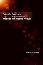 Scientific Standards for Studies on Modified Risk Tobacco Products