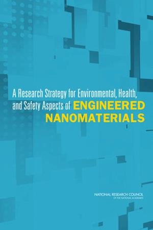 Research Strategy for Environmental, Health, and Safety Aspects of Engineered Nanomaterials