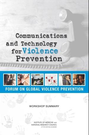 Communications and Technology for Violence Prevention