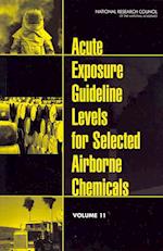 Acute Exposure Guideline Levels for Selected Airborne Chemicals