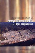 The Use and Storage of Methyl Isocyanate (MIC) at Bayer CropScience