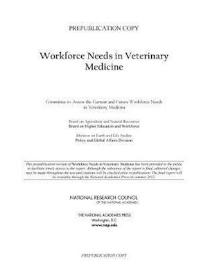 Workforce Needs in Veterinary Medicine