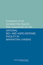 Evaluation of the Updated Site-Specific Risk Assessment for the National Bio- and Agro-Defense Facility in Manhattan, Kansas