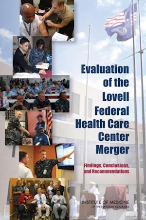 Evaluation of the Lovell Federal Health Care Center Merger