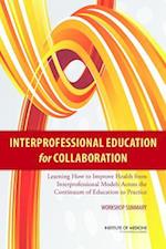 Interprofessional Education for Collaboration