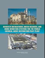 Review of Biotreatment, Water Recovery, and Brine Reduction Systems for the Pueblo Chemical Agent Destruction Pilot Plant