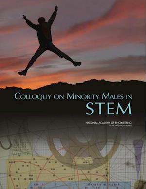 Colloquy on Minority Males in Science, Technology, Engineering, and Mathematics