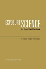 Exposure Science in the 21st Century