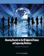 Advancing Diversity in the US Industrial Science and Engineering Workforce
