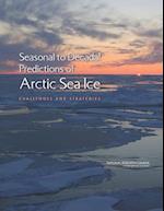 Seasonal to Decadal Predictions of Arctic Sea Ice