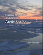 Seasonal to Decadal Predictions of Arctic Sea Ice