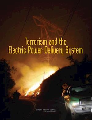 Terrorism and the Electric Power Delivery System