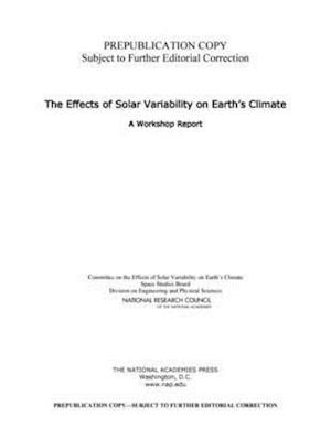 The Effects of Solar Variability on Earth's Climate