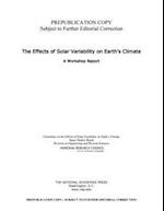 The Effects of Solar Variability on Earth's Climate