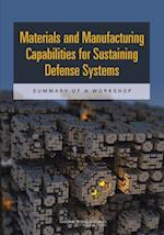 Materials and Manufacturing Capabilities for Sustaining Defense Systems