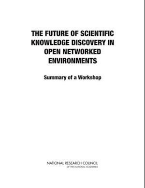 Future of Scientific Knowledge Discovery in Open Networked Environments