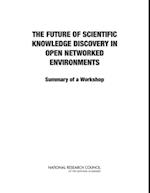 Future of Scientific Knowledge Discovery in Open Networked Environments