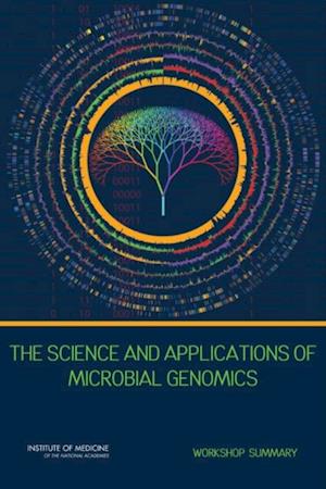 Science and Applications of Microbial Genomics