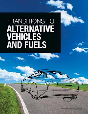 Transitions to Alternative Vehicles and Fuels