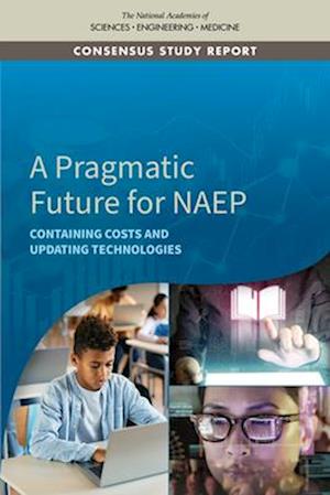 A Pragmatic Future for NAEP