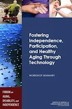 Fostering Independence, Participation, and Healthy Aging Through Technology