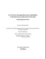 U.S. Air Force Strategic Deterrence Capabilities in the 21st Century Security Environment