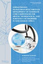 Strengthening Human Resources Through Development of Candidate Core Competencies for Mental, Neurological, and Substance Use Disorders in Sub-Saharan Africa