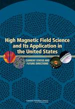 High Magnetic Field Science and Its Application in the United States
