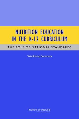 Nutrition Education in the K-12 Curriculum