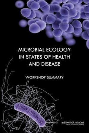 Microbial Ecology in States of Health and Disease