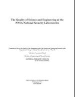 The Quality of Science and Engineering at the Nnsa National Security Laboratories