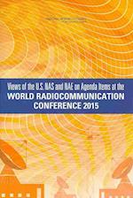 Views of the U.S. NAS and NAE on Agenda Items at the World Radiocommunication Conference 2015