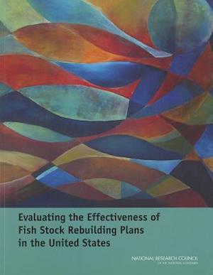 Evaluating the Effectiveness of Fish Stock Rebuilding Plans in the United States