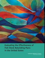 Evaluating the Effectiveness of Fish Stock Rebuilding Plans in the United States