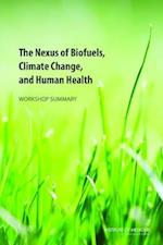 The Nexus of Biofuels, Climate Change, and Human Health