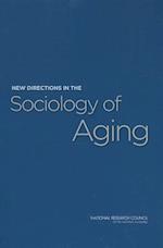 New Directions in the Sociology of Aging