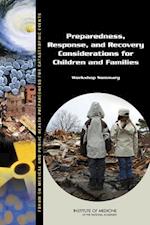Preparedness, Response, and Recovery Considerations for Children and Families