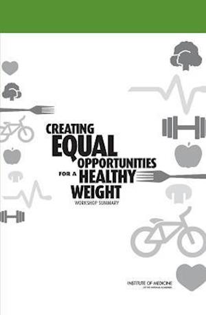 Creating Equal Opportunities for a Healthy Weight