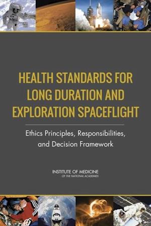 Health Standards for Long Duration and Exploration Spaceflight