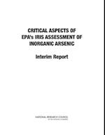 Critical Aspects of EPA's IRIS Assessment of Inorganic Arsenic