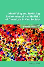 Identifying and Reducing Environmental Health Risks of Chemicals in Our Society