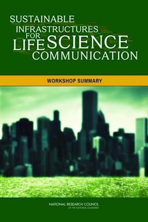 Sustainable Infrastructures for Life Science Communication