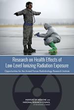 Research on Health Effects of Low-Level Ionizing Radiation Exposure