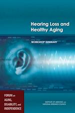 Hearing Loss and Healthy Aging