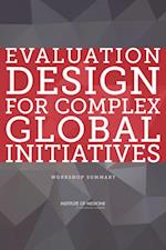 Evaluation Design for Complex Global Initiatives