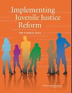Implementing Juvenile Justice Reform