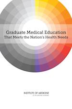 Graduate Medical Education That Meets the Nation's Health Needs