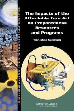 Impacts of the Affordable Care Act on Preparedness Resources and Programs