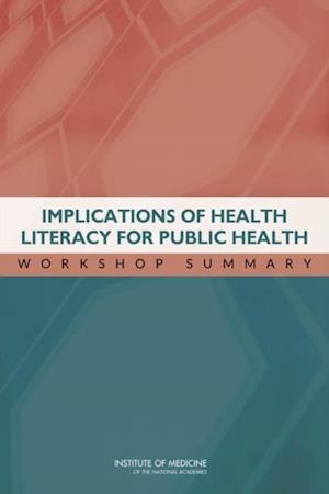 Implications of Health Literacy for Public Health